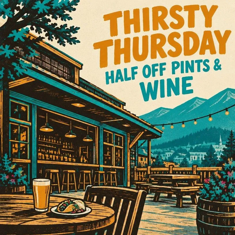 Thirsty Thursday - Half Off Pints & Wine