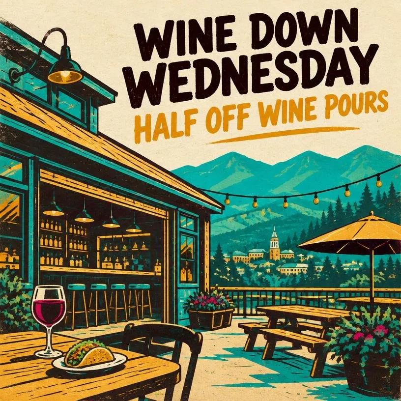 Wine Down Wednesday - Half Off Wine Pours